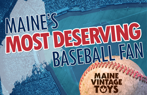Maine’s Most Deserving Baseball Fan
