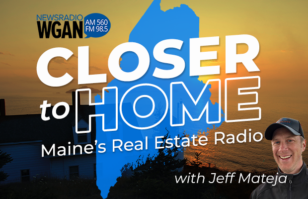 Closer to Home: Maine’s Real Estate Radio 2/27
